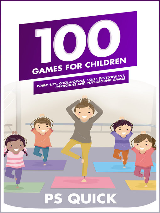 Title details for 100 Games for Children by P. S. Quick - Wait list